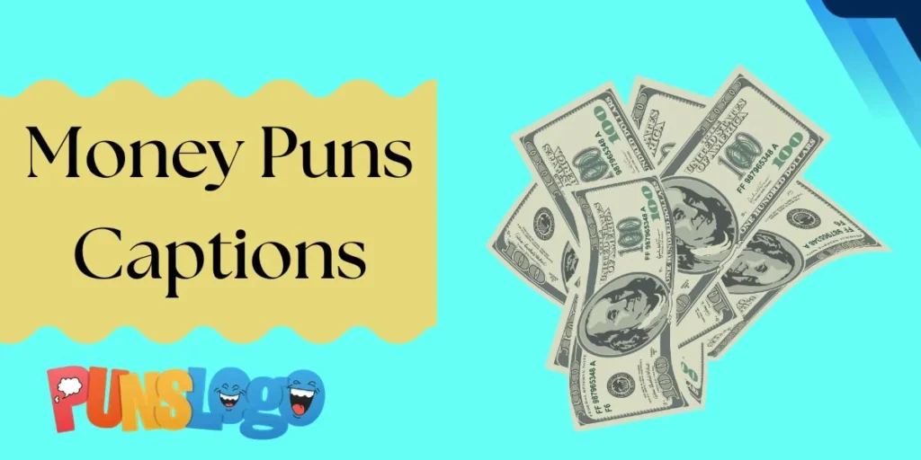 Money Puns Captions