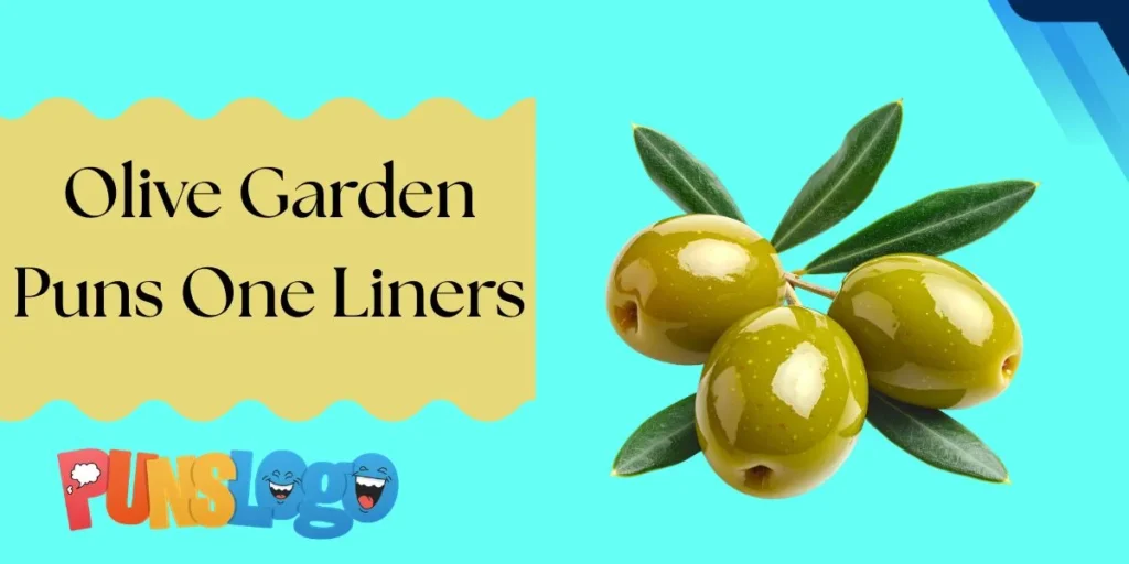 Olive Garden Puns One Liners