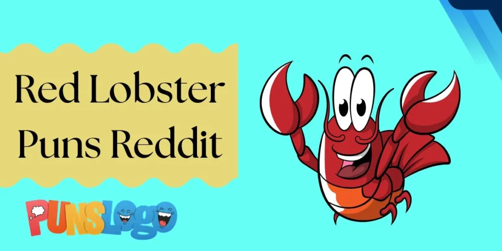 Red Lobster Puns Reddit