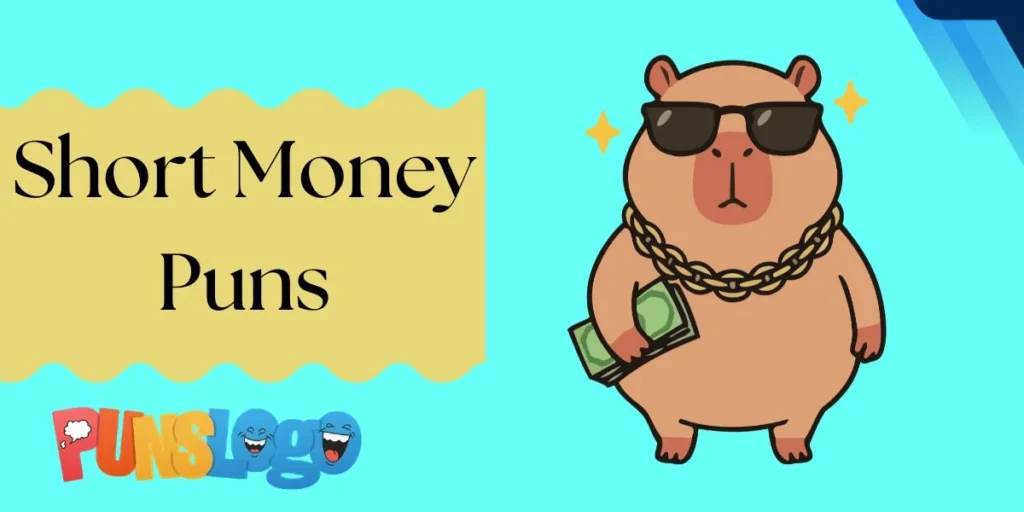 Short Money Puns