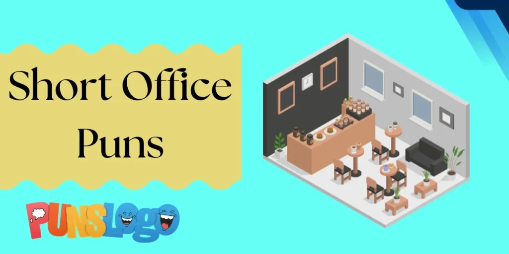Short Office Puns