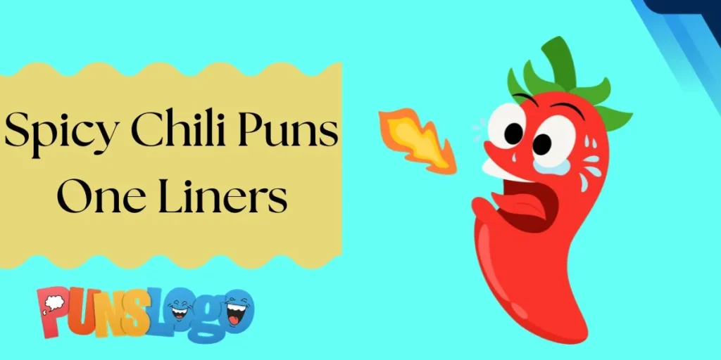 Spicy Chili Puns One Liners