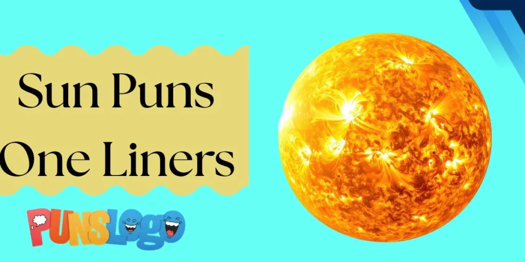 Sun Puns One Liners