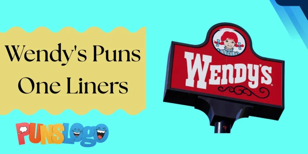 Wendy's Puns One Liners