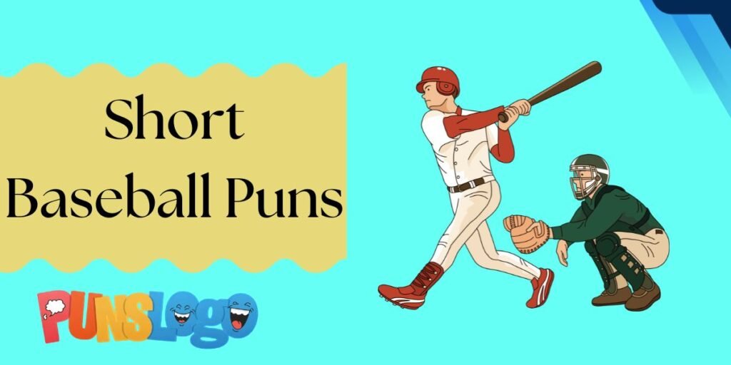 Short Baseball Puns