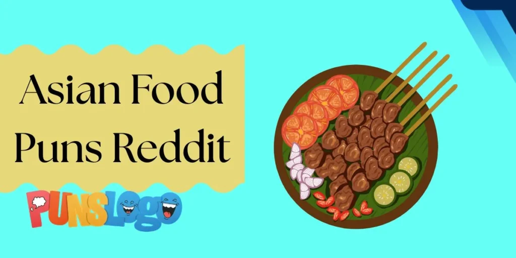 Asian Food Puns Reddit