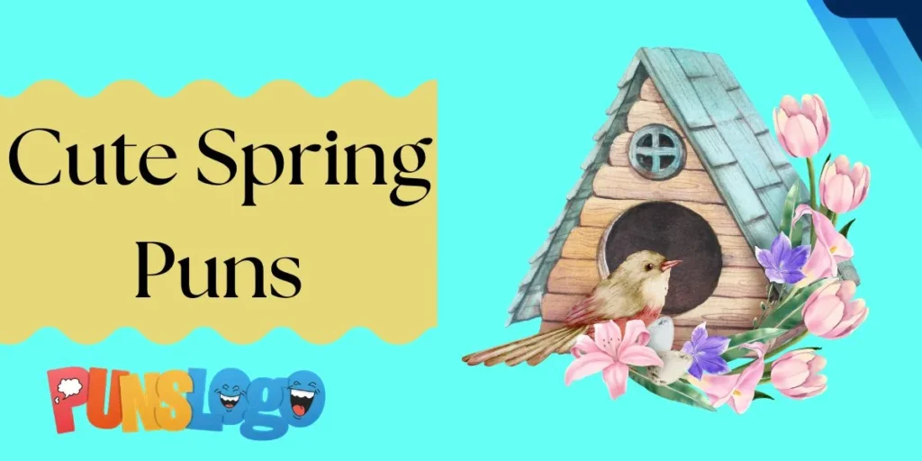 Cute Spring Puns