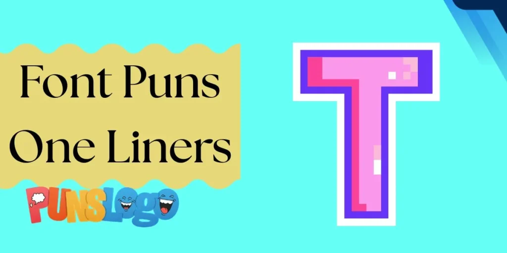 Font Puns One Liners