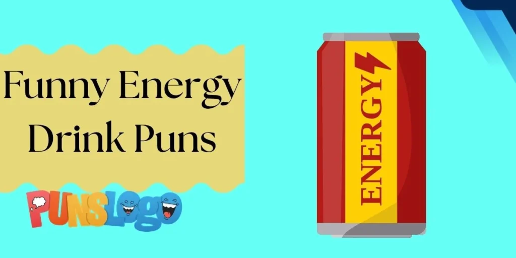 Funny Energy Drink Puns