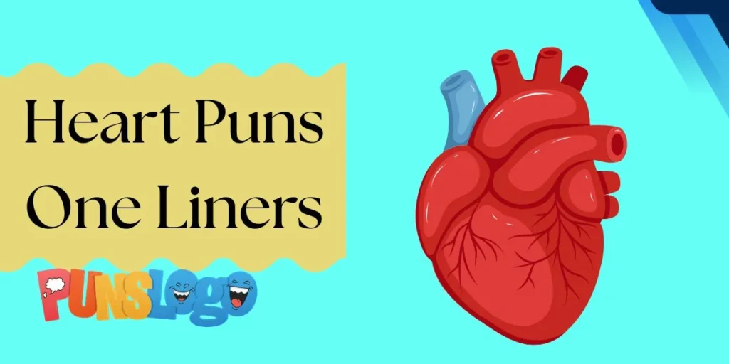 Heart Puns One Liners