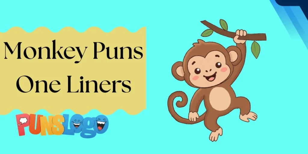Monkey Puns One Liners