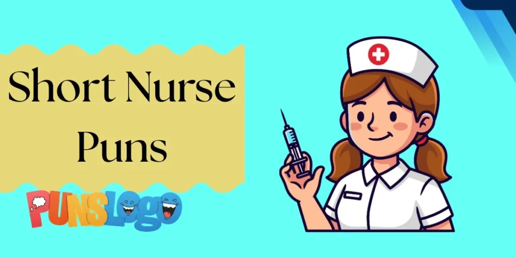 Short Nurse Puns