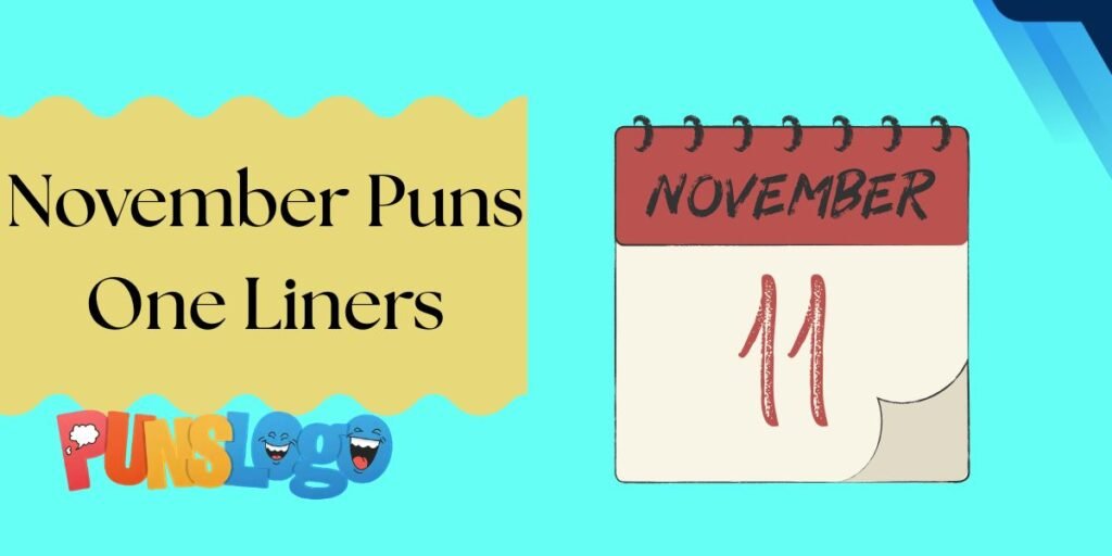 November Puns One Liners
