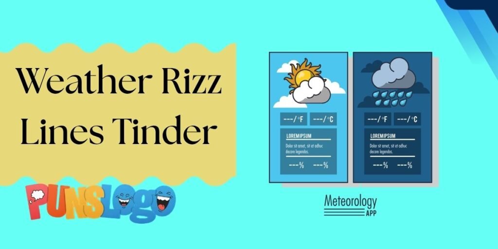 Weather Rizz Lines Tinder