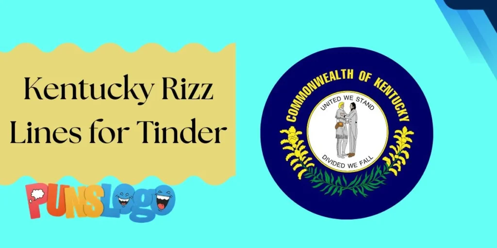 Kentucky Rizz Lines for Tinder
