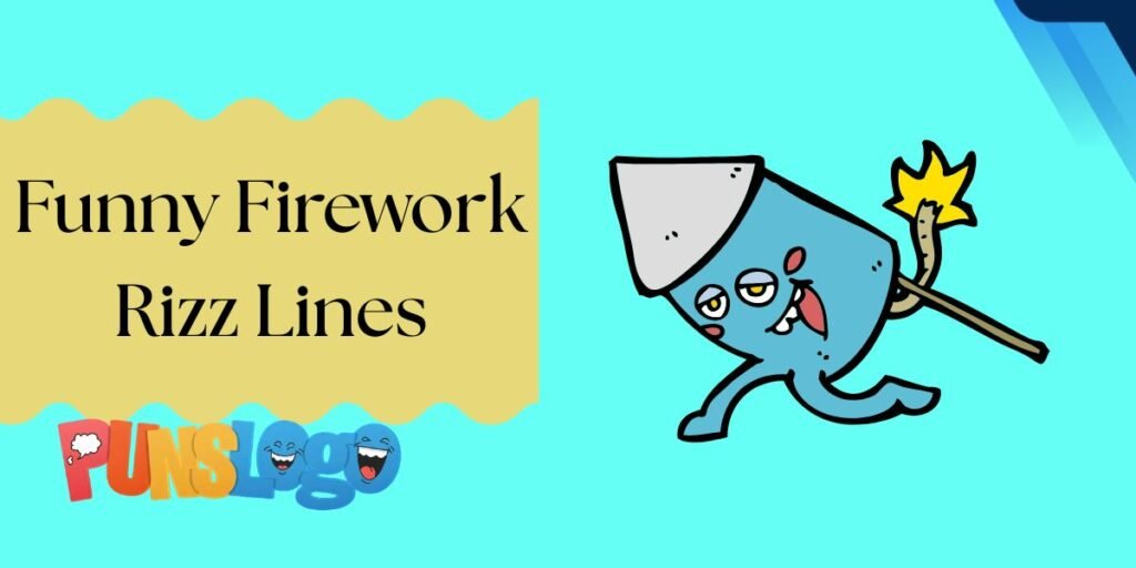 Funny Firework Rizz Lines