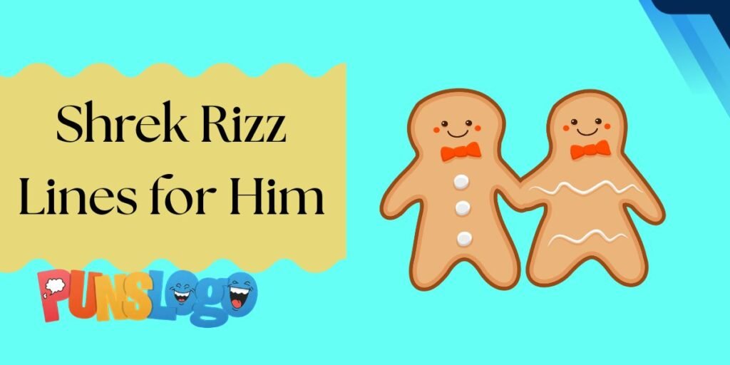 Shrek Rizz Lines for Him
