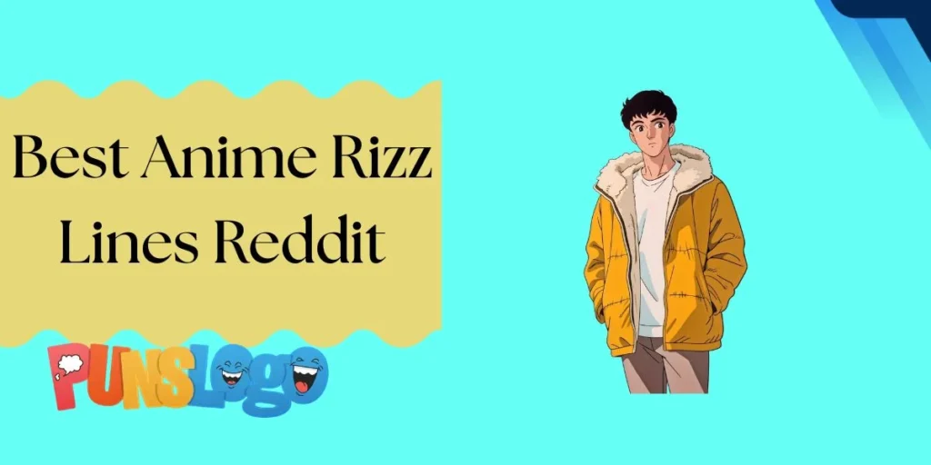 Best Anime Rizz Lines Reddit