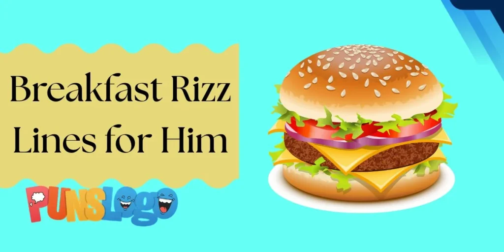 Breakfast Rizz Lines for Him