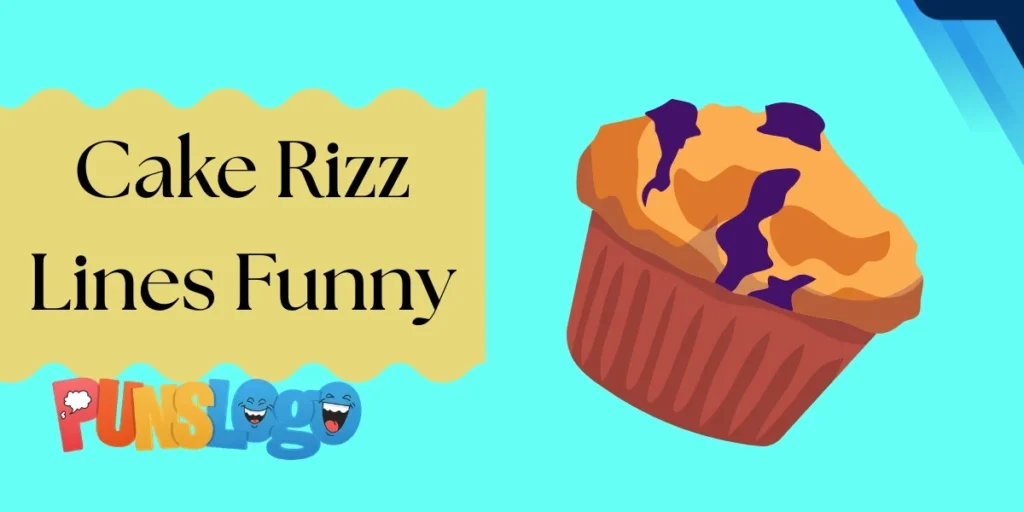 Cake Rizz Lines Funny