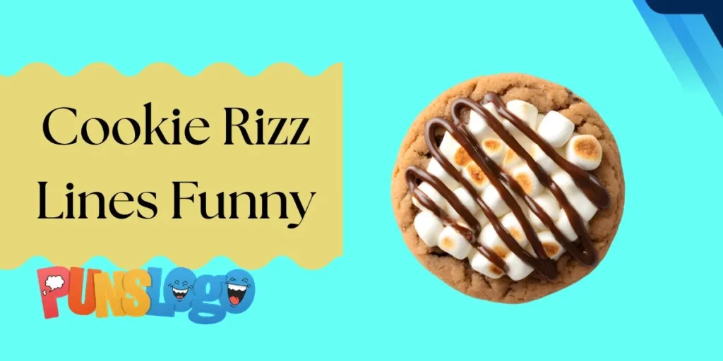 Cookie Rizz Lines Funny