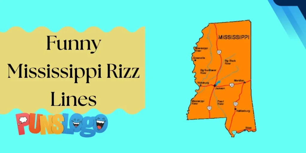 Funny Mississippi Rizz Lines