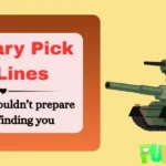 Military Pick Up Lines