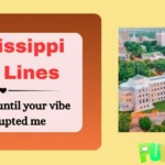 Mississippi Rizz Lines