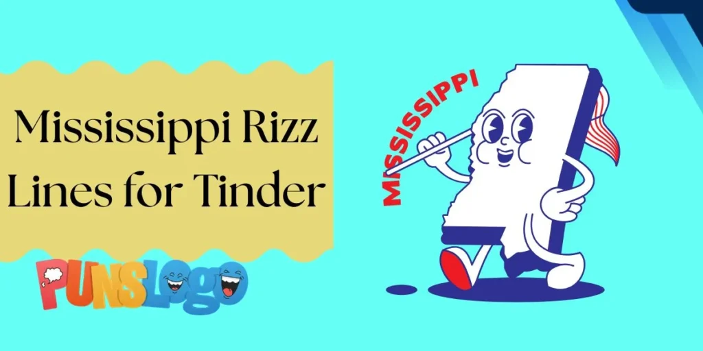 Mississippi Rizz Lines for Tinder