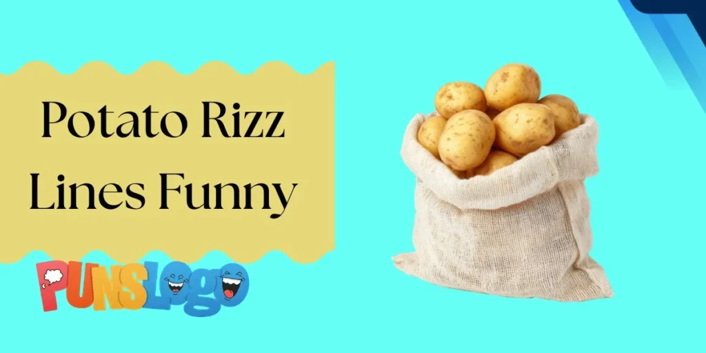 Potato Rizz Lines Funny