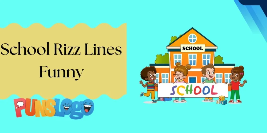 School Rizz Lines Funny