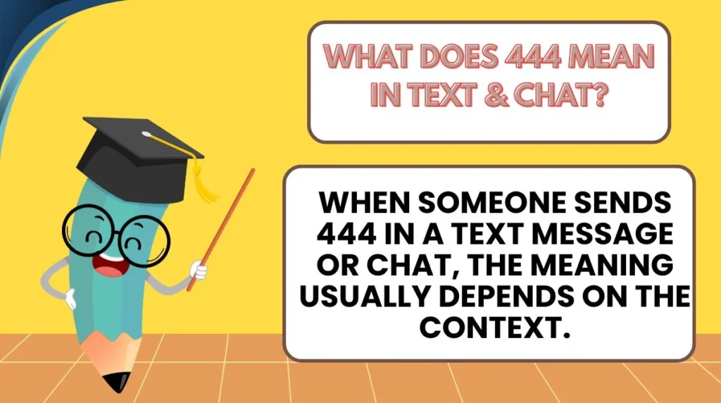 What Does 444 Mean in Text & Chat?