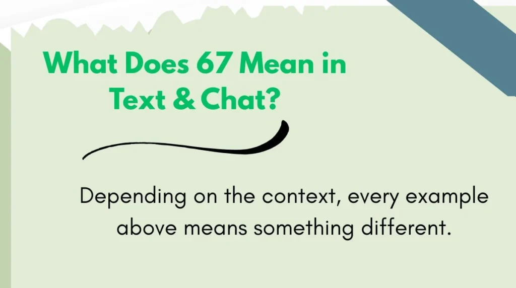 What Does 67 Mean in Text & Chat?