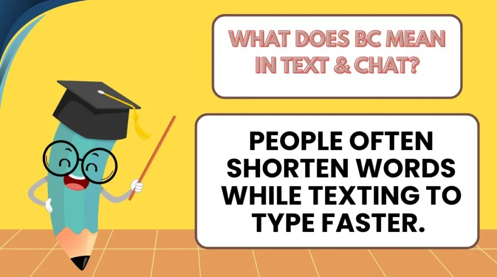 What Does BC Mean in Text & Chat?