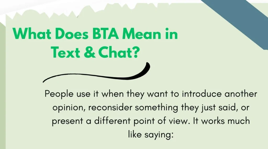 What Does BTA Mean in Text & Chat?