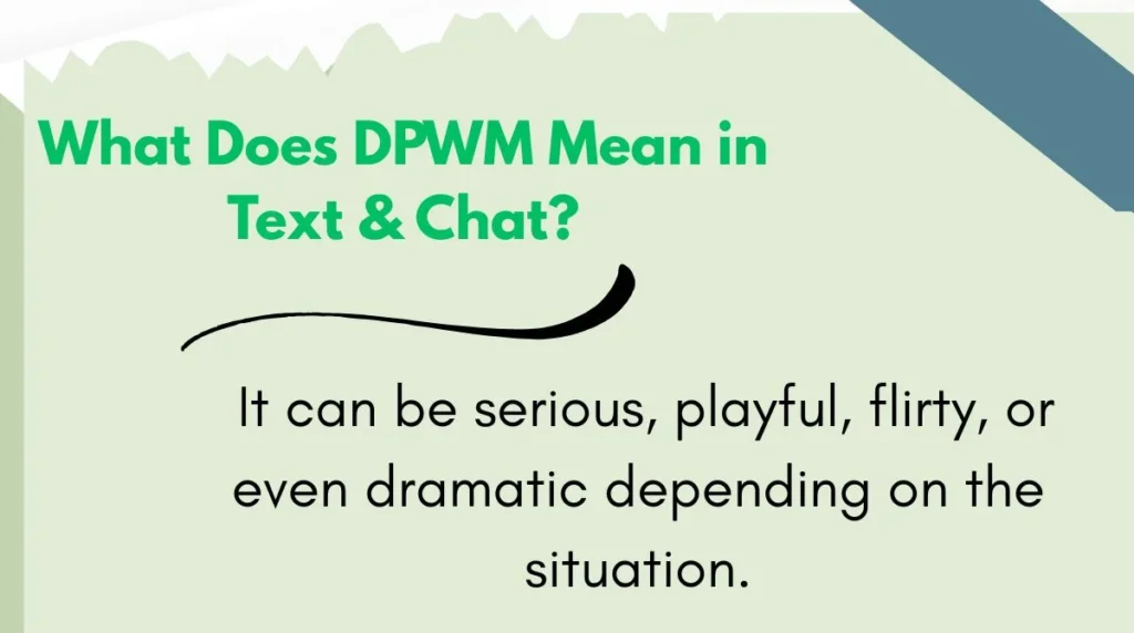 What Does DPWM Mean in Text & Chat?