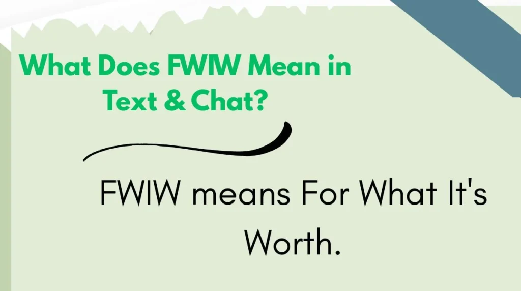 What Does FWIW Mean in Text & Chat?