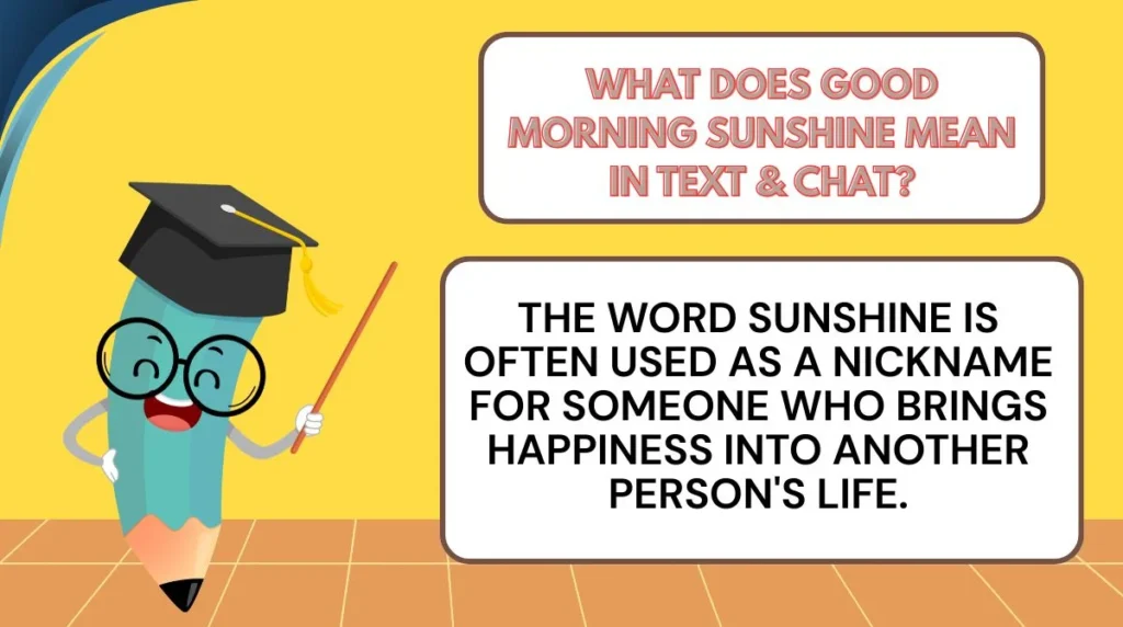 What Does Good Morning Sunshine Mean in Text & Chat?