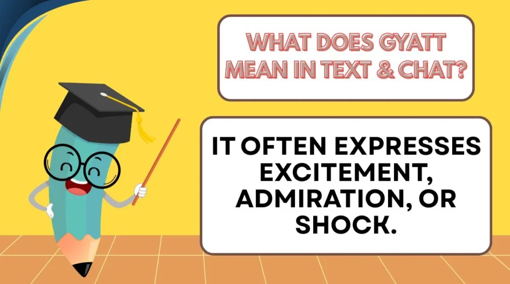 What Does Gyatt Mean in Text & Chat?