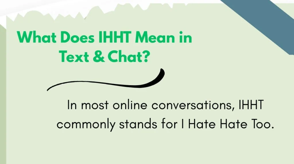 What Does IHHT Mean in Text & Chat?