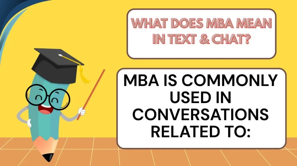 What Does MBA Mean in Text & Chat?