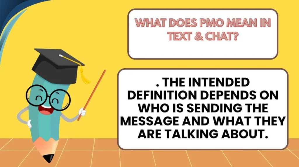 What Does PMO Mean in Text & Chat?