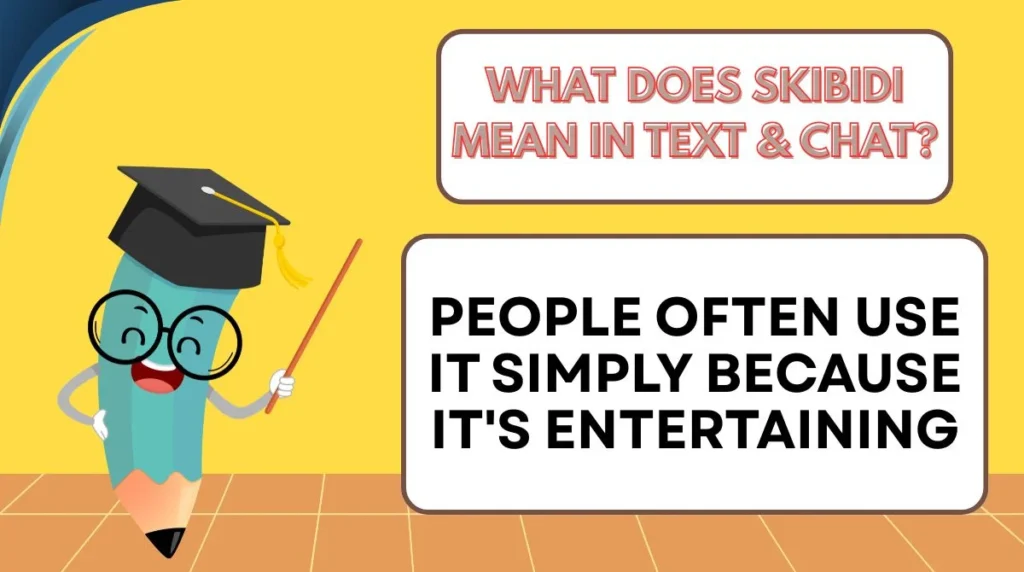 What Does Skibidi Mean in Text & Chat?