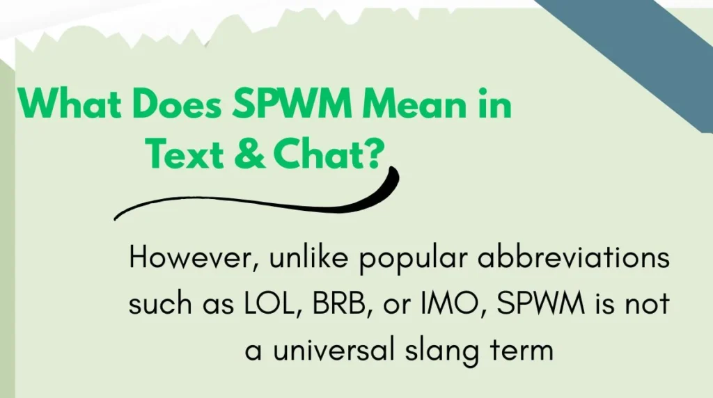What Does SPWM Mean in Text & Chat?