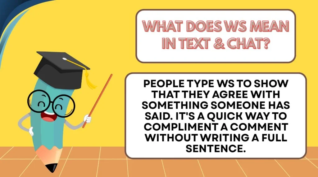 What Does WS Mean in Text & Chat?
